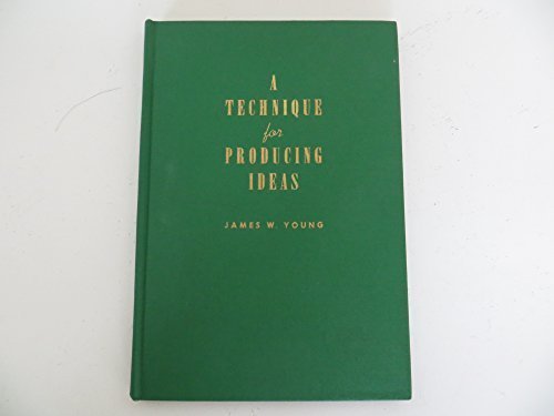 A technique for producing ideas, B0006AQFHQ Book Cover