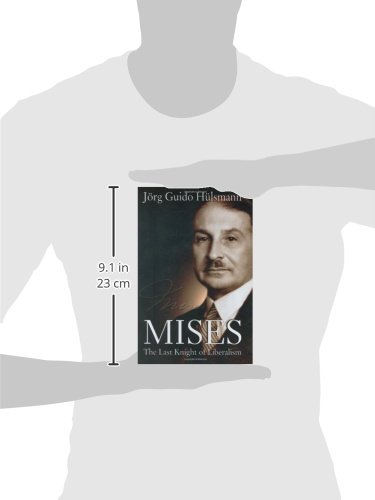 Mises: The Last Knight of Liberalism