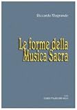 Le Forme Musicali. Le Forme Della Musica Sacra (Vol. 2) - 2