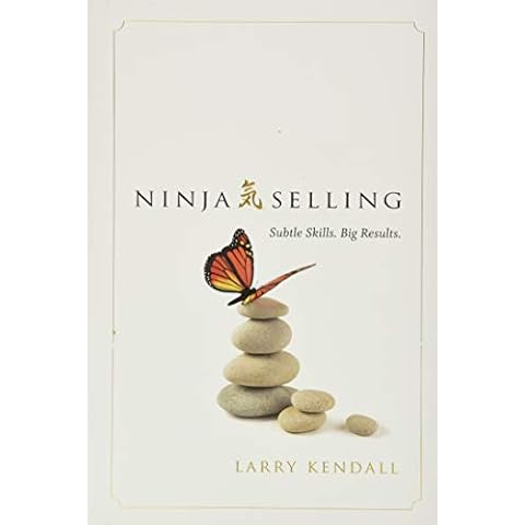 Ninja Selling: Subtle Skills. Big Results Cover