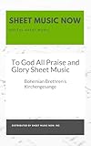 To God All Praise and Glory Sheet Music (English Edition)