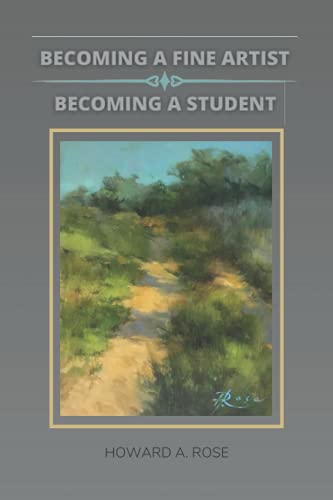 Becoming a Fine Artist / Becoming a student: 47 important tips on becoming a fine artist