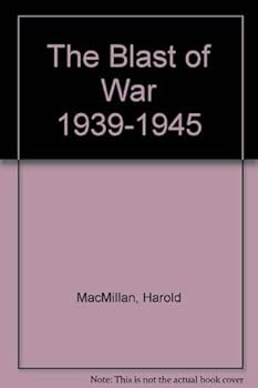 The Blast of War - Book #2 of the Macmillan Memoirs