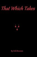That Which Takes 1521101086 Book Cover