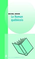Le roman quebecois 2764621655 Book Cover
