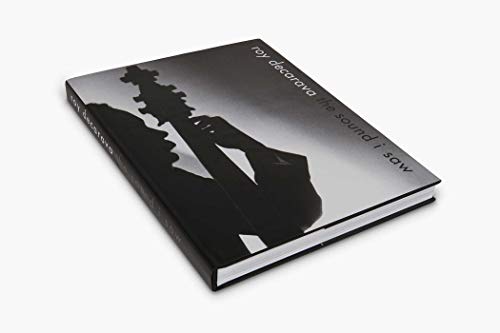 Roy Decarava: The Sound I Saw