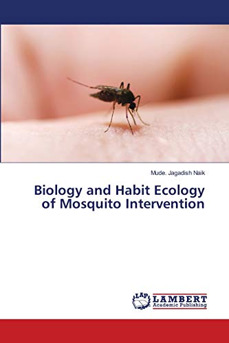 Biology and Habit Ecology of Mosquito Intervention