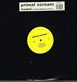 Primal Scream / Loaded (Terry Farley Remix)