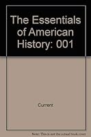The Essentials of American History: Since 1865 0075549743 Book Cover