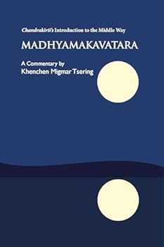 Madhyamakavatara : Chandrakirti’s Introduction to the Middle Way