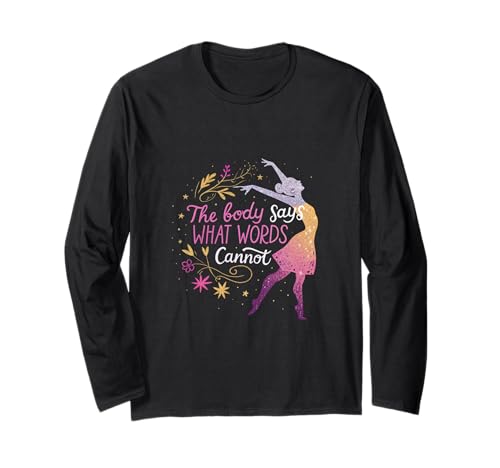 Dance The Body Says What Words Not Not Ballet ����T�V���c