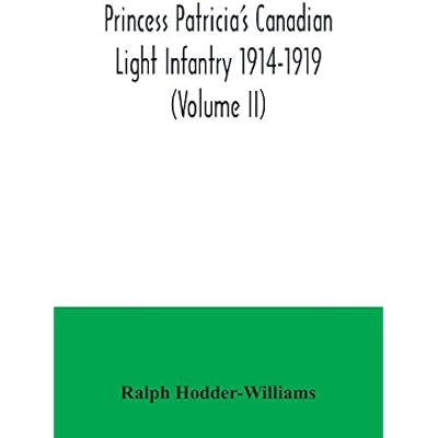 Princess Patricia's Canadian Light Infantry 1914-1919