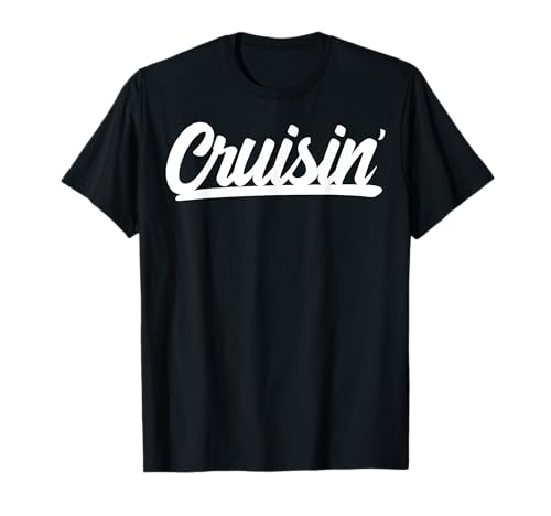 Cool Cruisin' for car clubs or family group Cruise vacation T-Shirt