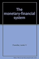 The monetary-financial system 0060412194 Book Cover