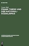 frank thiess caruso in neapel  Frank Thiess und der Nationalsozialismus. Ein konservativer Revolutionär als Dissident.
