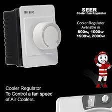 Image of SEER Cooler Regulator Dimmer Speed Full To Zero Rotaration Air Cooler Regulator 1500 Watt For All Type Cooler Pack 1 (Cooler Dimmer Regulator)