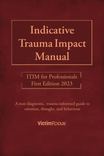 Indicative Trauma Impact Manual ITIM: ITIM for Professionals