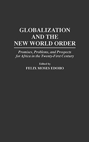 Globalization and the New World Order: Promises, Problems, and ...
