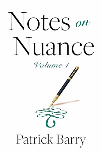 Notes on Nuance: Volume 1 (Good with Words)