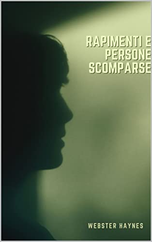 Rapimenti e persone scomparse