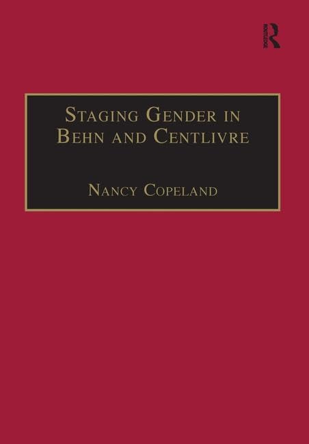 Staging Gender in Behn and Centlivre: Women's Comedy and the Theatre (Studies in Performance and Early Modern Drama)      1st Edition