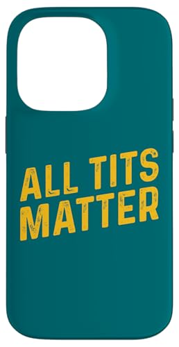 TODAS LAS TETAS IMPORTAN Carcasa para iPhone 14 Pro