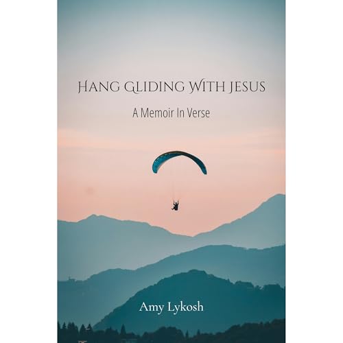 Hang Gliding with Jesus Audiolibro Por Amy Lykosh arte de portada