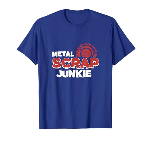 Metal Scrap Junkie Cool Metal Scrap Collector Metal Scrapper T-Shirt