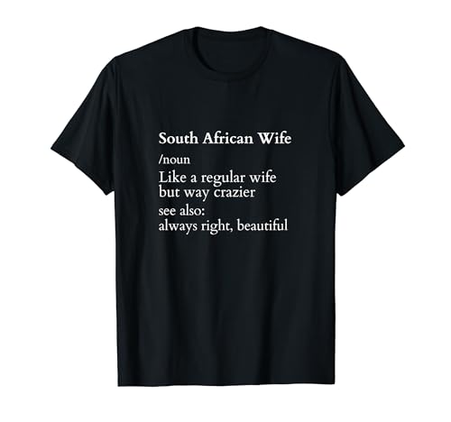 South African Wife Funny Definition For Women T-Shirt