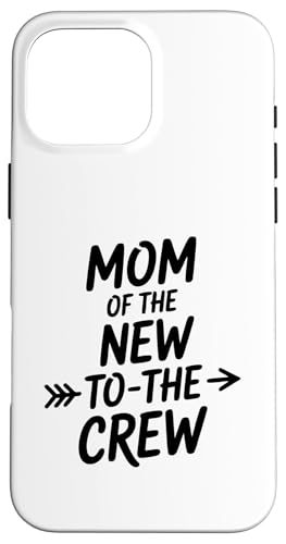 Mom Of The New to The Crew {[CY K[Y Ṽ}} X}zP[X iPhone 16 Pro Max p