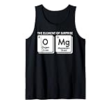 Periodic Table OMg The Element Of Surprise Funny Science Tank Top