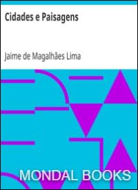 Book 24774 || Cidades e Paisagens by Jaime de Magalhães Lima (MB 24774) Reprint Edition by Mondal Books