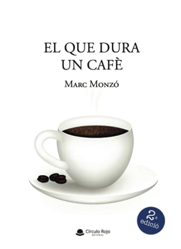 El que dura un cafè (SIN COLECCION)