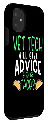 Iphone 11 Vet Tech Veterinary Technician Taco Lover Funny Graduation Case #TOP2