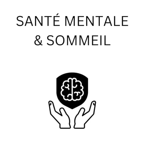Sant&eacute; Mentale & Sommeil
