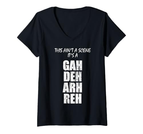 Womens This Ain't A Scene It's A GAH DEH ARH REH V-Neck T-Shirt