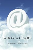 Who's Got God? 1435795431 Book Cover