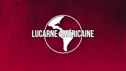 [Lucarne Am&eacute;ricaine] &Eacute;mission du 24 novembre