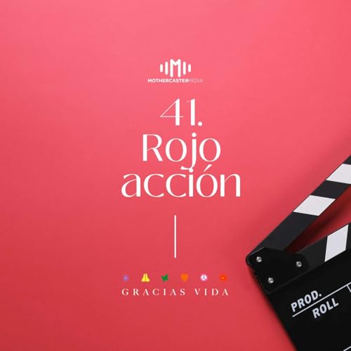 #41 Rojo acci&oacute;n: &iquest;pare o avance? dos palabras que engloban acci&oacute;n