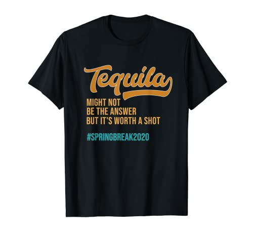 Break 2020 Camisetas de Cancún Divertidas Tequila Beber Camiseta