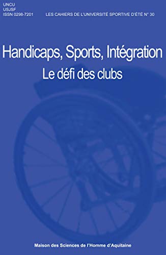 Télécharger Handicaps, Sport, Intégration: Le défi des clubs PDF Ebook En Ligne