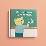 Les 99 noms d\'Allah racontés à Abel : Le Nom Allah