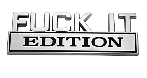 Image of CDD 2 Pcs Fuck IT Edition Emblems Car Side Rear Front Hood Trunk Door Fender Bumper Badge 3D Decal Replacement for F-150 F250 F350 Silverado 1500 2500 Sierra GMC Chevy Car Truck SUV (Chrome /Black)