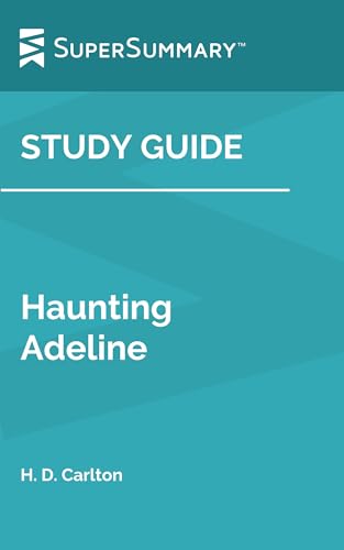 Study Guide: Haunting Adeline by H. D. Carlton (SuperSummary)