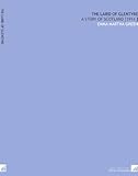 The Laird of Glentyre: A Story of Scotland [1914 ]