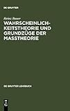  Wahrscheinlichkeitstheorie und Grundzüge der Maßtheorie (De Gruyter Lehrbuch)