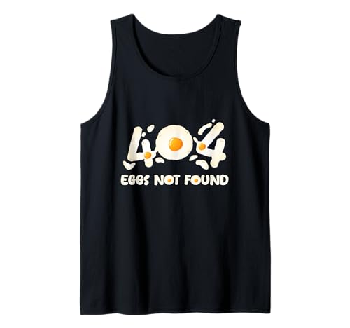 Funny 404 Error Eggs Not Found Expensive Egg Shortages Tank Top