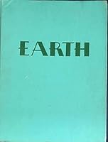 Earth: A History, Together with a Facsimile of Earth and Selected Letters of Romain Rolland and Leo Tolstoy 0527673706 Book Cover
