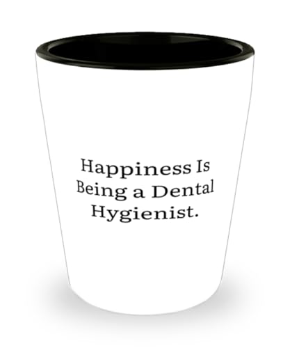 Cool Dental hygienist Gifts, Happiness Is Being a Dental, Dental hygienist Shot Glass From Friends, Ceramic Cup For Coworkers