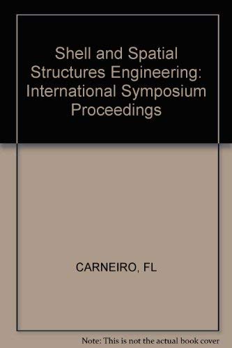 Shell and spatial structures engineering: Proceedings of the ...